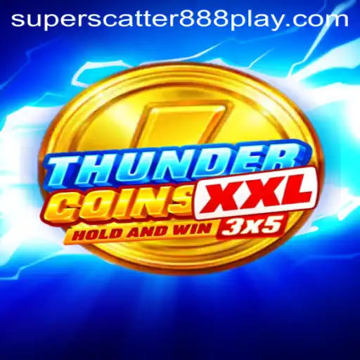 Discover the Exciting World of ThunderCoinsXxl and Superscatter888